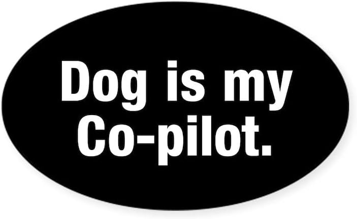 CafePress Кучето - Моят втори Пилот Овални Стикер На Бронята, Евро-Овални Стикер На Колата